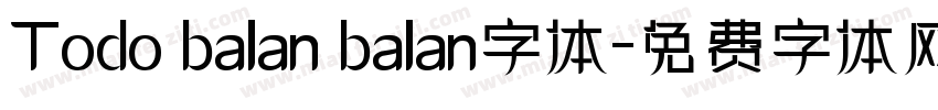 Todo balan balan字体字体转换